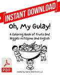 Digital Download Version of "Oh, My Gulay!" Fruits & Veggies Coloring Book